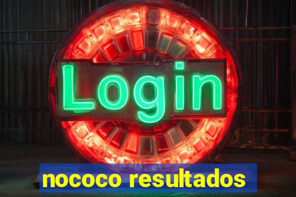 nococo resultados