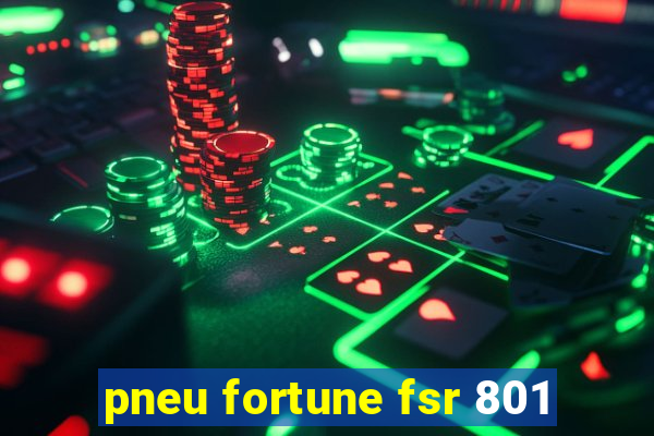 pneu fortune fsr 801