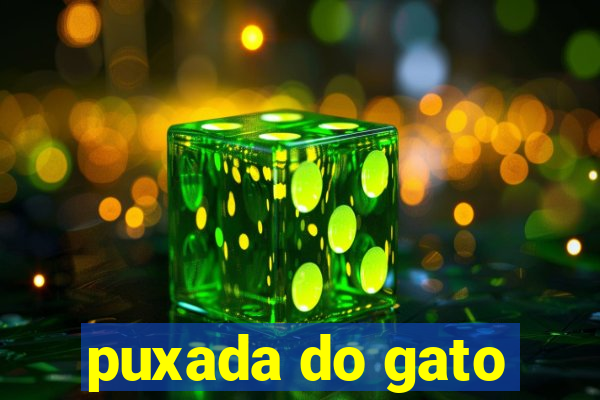 puxada do gato