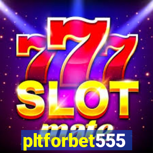 pltforbet555