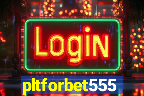 pltforbet555