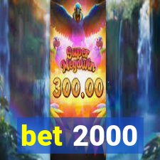 bet 2000