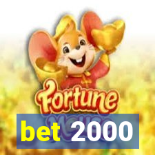 bet 2000