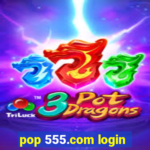 pop 555.com login