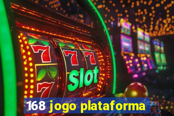 168 jogo plataforma