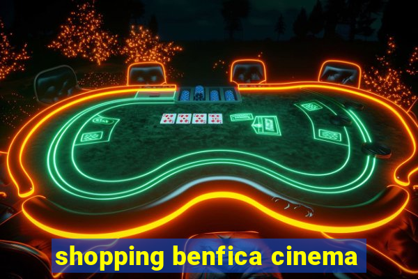 shopping benfica cinema