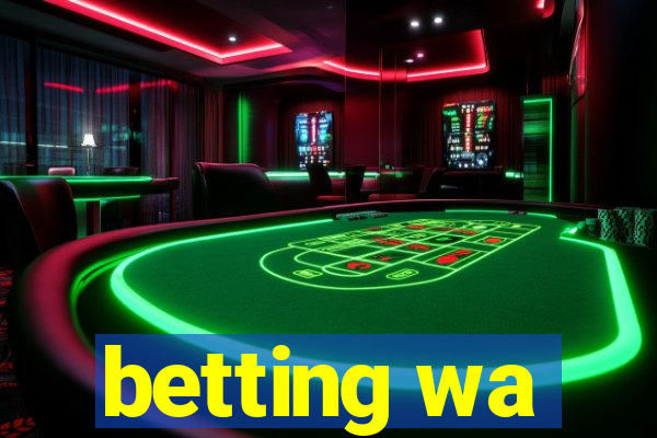 betting wa