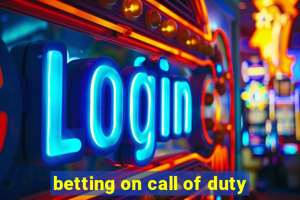 betting on call of duty