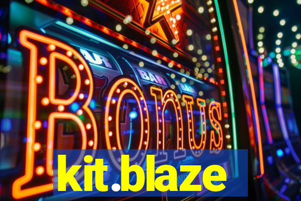 kit.blaze