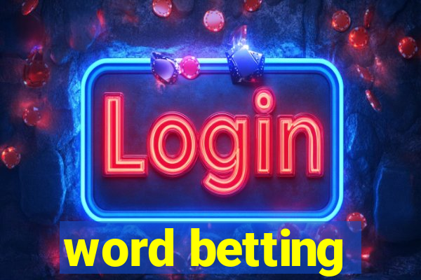 word betting