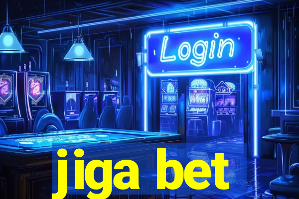 jiga bet