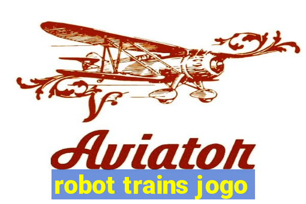 robot trains jogo