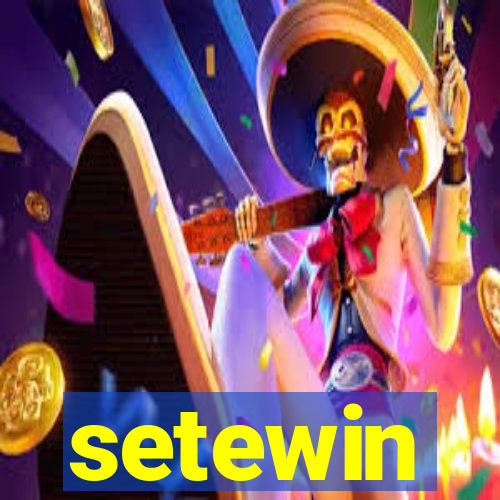 setewin