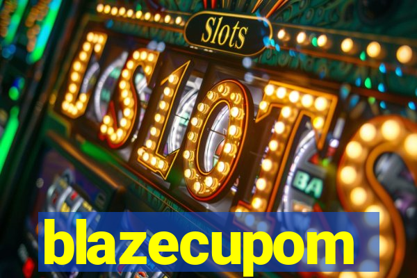 blazecupom