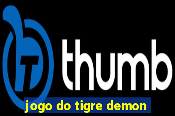 jogo do tigre demon