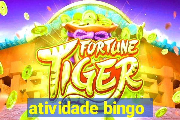 atividade bingo