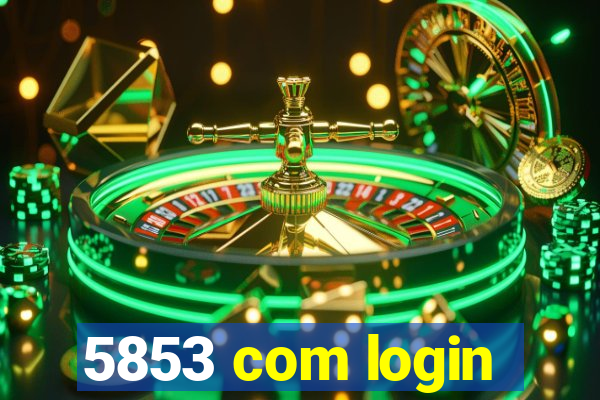 5853 com login