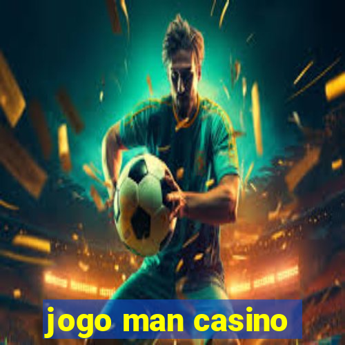 jogo man casino