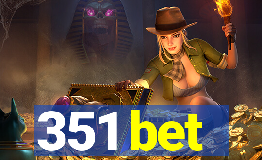 351 bet