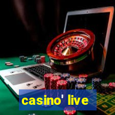 casino' live