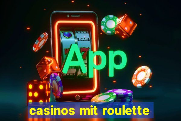 casinos mit roulette