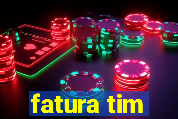 fatura tim