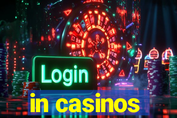 in casinos