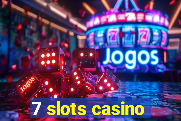 7 slots casino