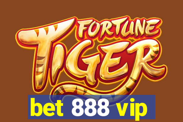 bet 888 vip