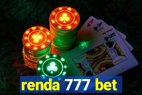 renda 777 bet