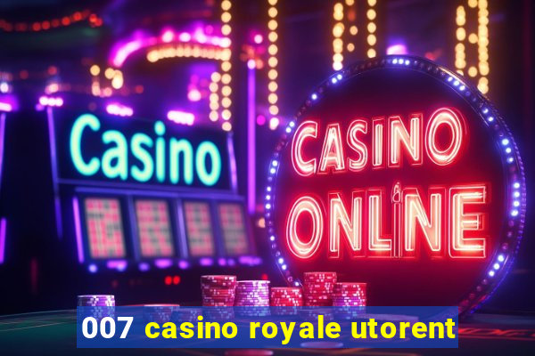 007 casino royale utorent