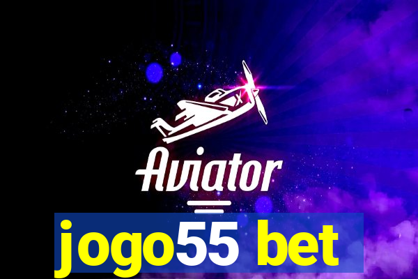 jogo55 bet