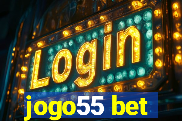 jogo55 bet