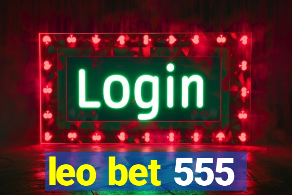 leo bet 555