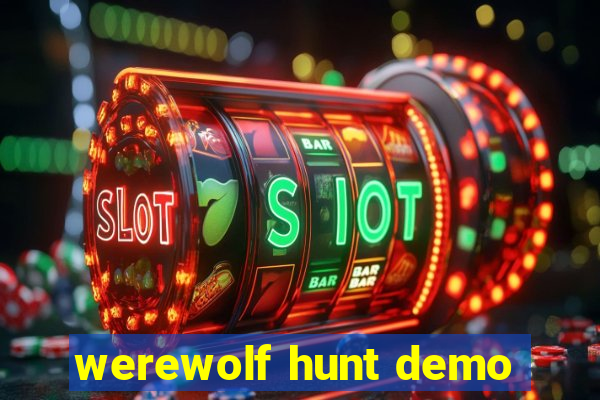 werewolf hunt demo