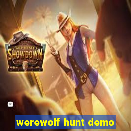 werewolf hunt demo