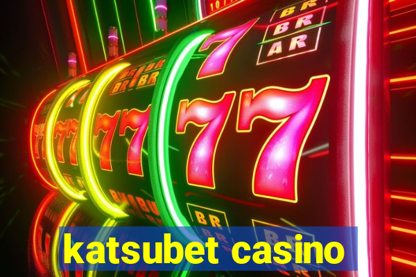 katsubet casino