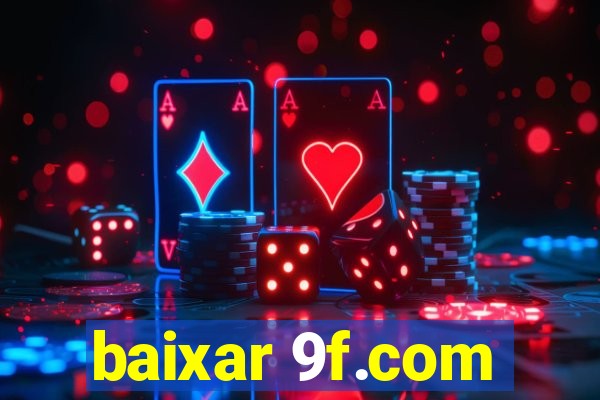 baixar 9f.com