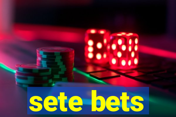 sete bets