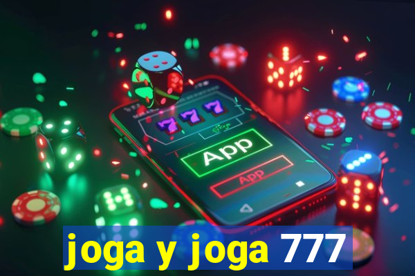 joga y joga 777