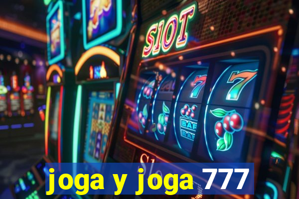 joga y joga 777