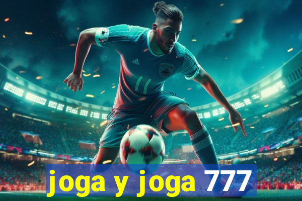 joga y joga 777