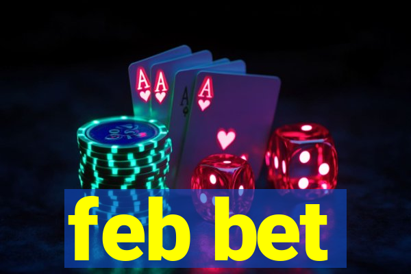 feb bet