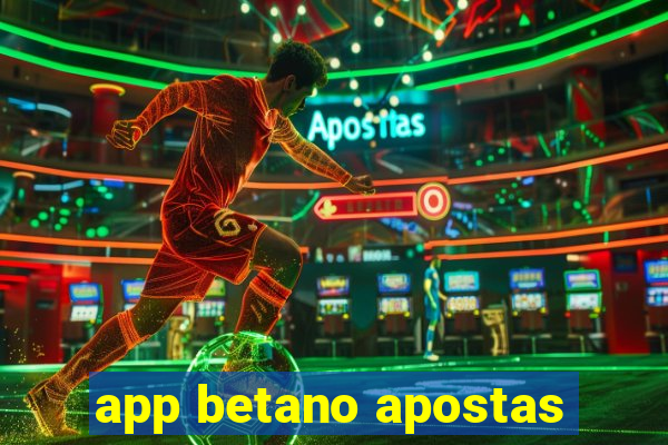 app betano apostas