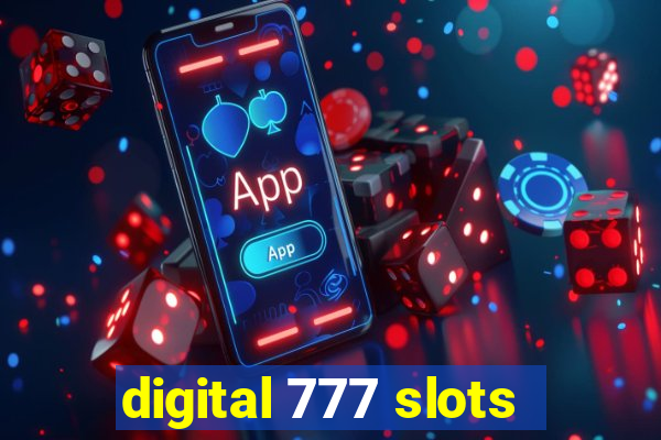 digital 777 slots