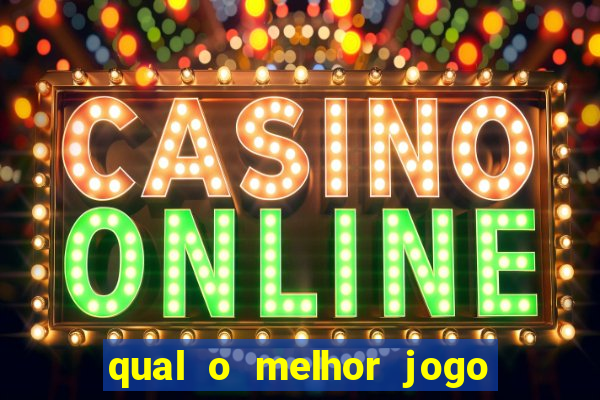 qual o melhor jogo de cassino online