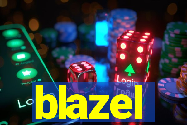 blazel