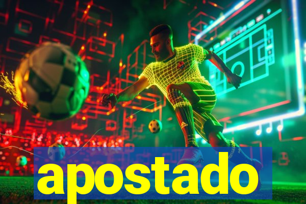 apostado