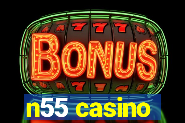 n55 casino