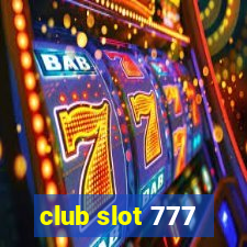 club slot 777